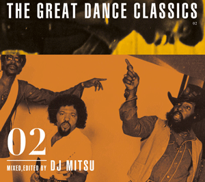 DJ MITSU(MIX CD) GREAT DANCE CLASSICS 02 -DJ機材アナログレコード