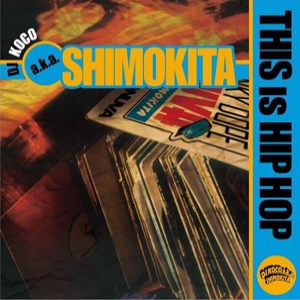 iڍ F DJ KOCO a.k.a. SHIMOKITA(MIX CD) THIS IS HIP HOP