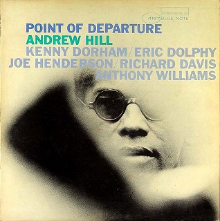 iڍ F ANDREW HILL@(Ah[Eq)@(LP)@^CgFPOINT OF DEPARTURE