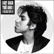 LADY GAGA(7inch) YOU AND I 【ピクチャーヴァイナル仕様！】