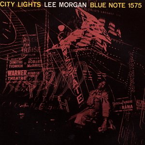 LEE MORGAN (リー・モーガン) (LP) タイトル名：CITY LIGHTS -DJ