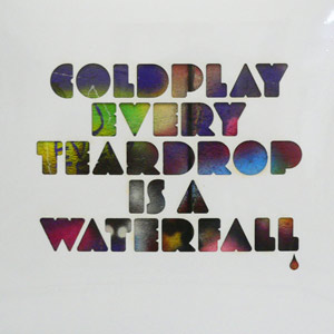 商品詳細 ： COLDPLAY(7inch) EVERY TEARDROP IS A WATERFALL 一粒の涙は滝のごとく / MAJOR MINUS 【限定ブルーカラーヴァイナル仕様】