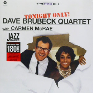 iڍ F DAVE BRUBECK QUARTET WITH CARMEN MACRAE@(fCEu[xbN)@(LP 180gdʔ)@^CgFTONIGHT ONLY !