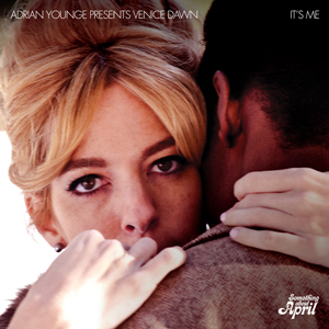 iڍ F ADRIAN YOUNGE PRESENTS VENICE DAWN(12) IT'S MEy1500seratoRg[E@CiIz