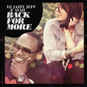 DJ JAZZY JEFF & AYAH(12) NOTORIOUS / BACK FOR MORE / ONE