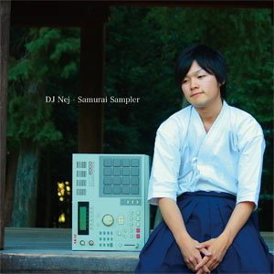 商品詳細 ： DJ NEJ(CD)　SAMURAI SAMPLER