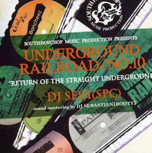 DJ SEIJI(SPC) (MIX CD) UNDERGROUND RAILROAD NO.10 -DJ機材アナログ DJ SEIJI(SPC) (MIX CD) UNDERGROUND RAILROAD NO.10 -DJ機材アナログ