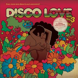 AL KENT(2LP) DISCO LOVE 3: EVEN MORE RARE DISCO & SOUL UNCOVERED