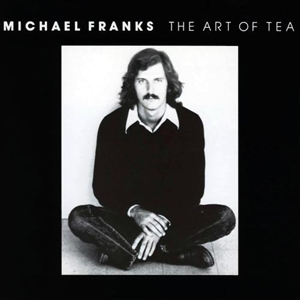 iڍ F MICHAEL FRANKS (}CPEtNX)@(LP)@^CgFTHE ART OF TEA