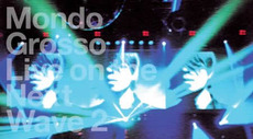 商品詳細 ： MONDO GROSSO(CD2枚組) LIVE ON THE NEXT WAVE 2