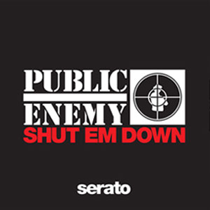 iڍ F PUBLIC ENEMY  (12inch/Control Vinyl~2)  SHUT EM DOWN [SERATO PERFORMANCE SERIES]