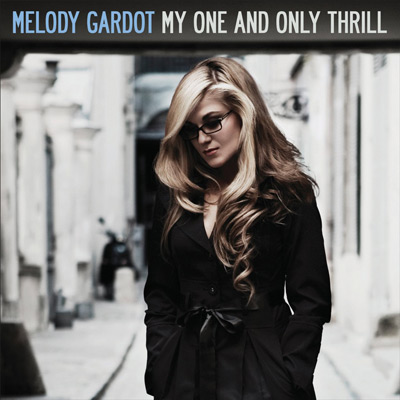 商品詳細 ： MELODY GARDOT (2LP/180G重量盤45回転盤 )MY ONE AND ONLY THRILL【高音質！ORG 2500枚限定盤！】
