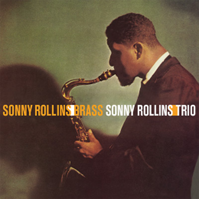 SONNY ROLLINS(LP 180g重量盤) BRASS TRIO【高音質・ヨーロッパプレス