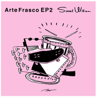邦楽 sweet william blue arte frasco SWEET WILLIAM(12) ARTE FRASCO EP 2を御紹介するページです。
