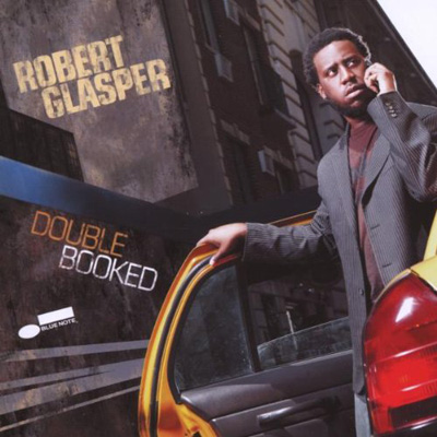 ROBERT GLASPER (2LP) DOUBLE BOOKED【2015年リマスタード限定盤です