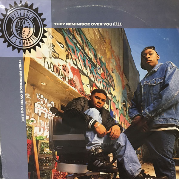 iڍ F yUSEDEÁzPETE ROCK & C.L.SMOOTH(12) THEY REMINISCE OVER YOU(T.R.O.Y.) 