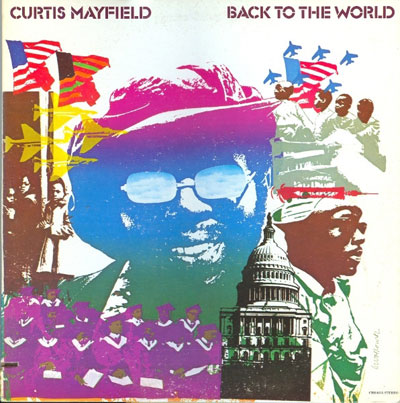 商品詳細 ： CURTIS MAYFIELD(LP/180g重量盤) BACK TO THE WORLD