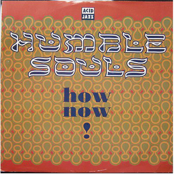 iڍ F yÁEUSEDzTHE HUMBLE SOULS(12) HOW NOW!