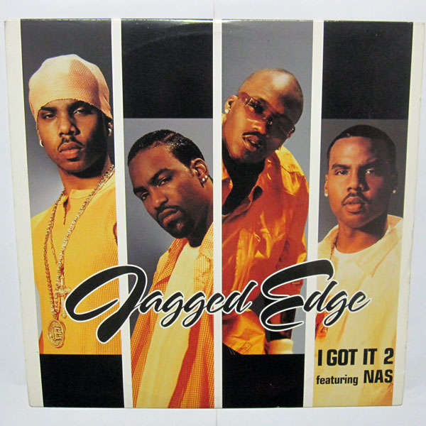 iڍ F yÁEUSEDzJAGGED EDGE(12) I GOT IT 2