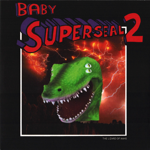 iڍ F y͔ՁI7C`oguzQ-BERT(7inch) BABY SUPER SEAL2 (Lizard of AAHS)