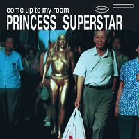 iڍ F yÁEUSEDzPRINCESS SUPERSTAR(12inch) COME UP TO MY ROOM