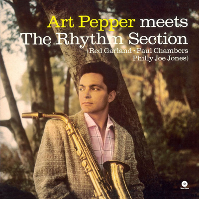 商品詳細 ： ART PEPPER(LP/180g重量盤) MEETS THE RHYTHM SECTION【高音質!WAXTIME盤】