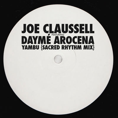 iڍ F JOE CLAUSSELL FEAT.DAYME AROCENA(12) YAMBU SACRED RHYTHM MIX