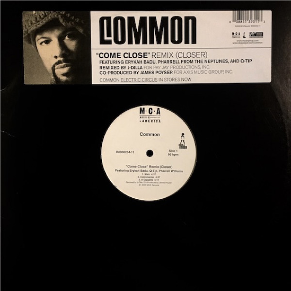 iڍ F yÁEUSEDzCOMMON feat.Erykah Badu,Pharrell,Q-Tip (12) COME CLOSE (J DILLA REMIX)