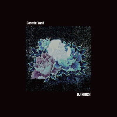 iڍ F DJ KRUSH(2LP) COSMIC YARDySYՁz
