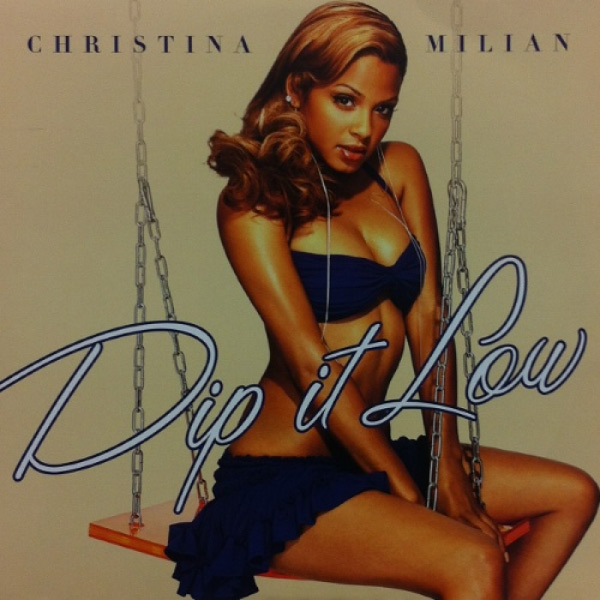 iڍ F yÁEUSEDzCHRISTINA MILIAN (12) DIP IT LOW