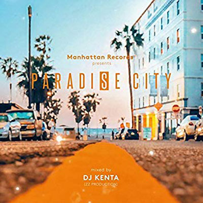 iڍ F V.A.(MIXCD) PARADISE CITY MIXED BY DJ KENTA(ZZ PRODUCTION)