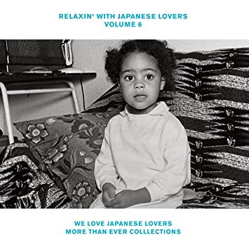 商品詳細 ： V.A.(LP) RELAXIN' WITH JAPANESE LOVERS VOLUME 6 -WE LOVE JAPANEASE LOVERS MORE THAN EVER SELECTIONS-【限定盤】