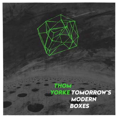 商品詳細 ： 【革新的音楽家トム・ヨーク】THOM YORKE(LP/180g重量盤) TOMORROW'S MODERN BOXES【限定ホワイトカラーバイナル盤】 