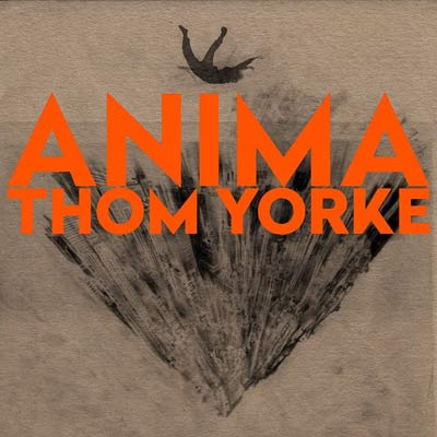 商品詳細 ： 【革新的音楽家トム・ヨーク】THOM YORKE(2LP) ANIMA【ダウンロード付き/限定オレンジカラーバイナル盤】 