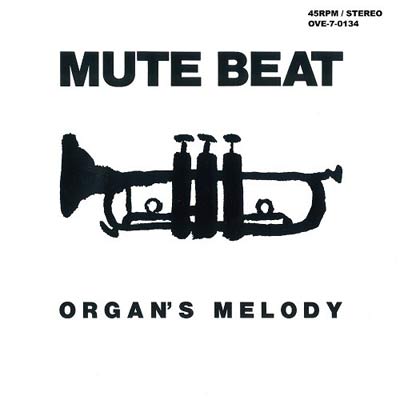 iڍ F MUTE BEAT(7inch) ORGAN'S MELODY/AFTER THE RAIN