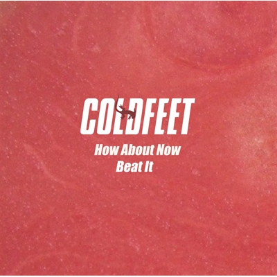 iڍ F yRSD2020菤izCOLDFEET(7INCH) HOW ABOUT NOW / BEAT IT
