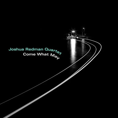 iڍ F JOSHUA REDMAN QUARTET(LP) COME WHAT MAY