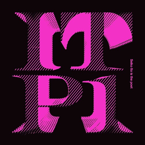 iڍ F Ƃ is the poet (LP) ITP 1yo[MTCIz