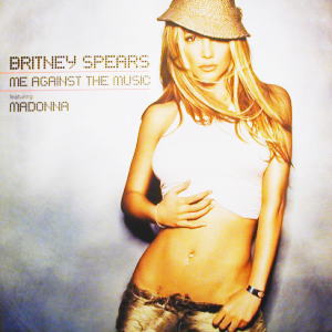 iڍ F BRITNEY SPEARS FEAT MADONNA(12) ME AGAINST THE MUSIC(UK)