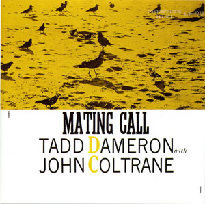 商品詳細 ： 【USED・中古】TADD DAMERON WITH JOHN COLTRANE　(LP)　タイトル名：MATING CALL