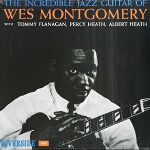 iڍ F WES MONTGOMERY@(EFXES[)@(LP)@^CgFTHE INCREDIBLE JAZZ GUITAR OF WES MONTGOMERY