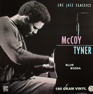 iڍ F yUSEDEÁz MCCOY TYNER@(}bRCE^Ci[)@(LP 180gdʔ)@^CgFBLUE BOSSA