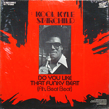 商品詳細 ： 【USED・中古】KOOL KYLE STARCHILD (12) DO YOU LIKE THAT FUNKY BEAT (AH, BEAT BEAT) 