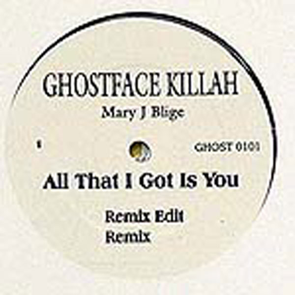 商品詳細 ： GHOSTFACE KILLAH(12)ALL THAT I GOT IS YOU FEAT.MARY J BLIGE
