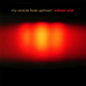 iڍ F WILLIAM ORBIT@(EBAEI[rbg)@(LP2g 180gdʔ)@^CgFMY ORACLE LIVES UPTOWN