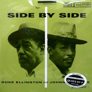 iڍ F DUKE ELLINGTON & JOHNNY HODGES@(f[NEGg & Wj[EzbWX)@(LP 200gdʔ)@^CgFSIDE BY SIDE (STEREO VERSION)