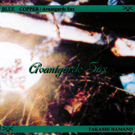 商品詳細 ： BULECOPPER(CD) AVANT-GARDE SAX