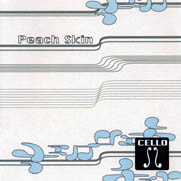 商品詳細 ： PEACHSKIN(CD) CELLO