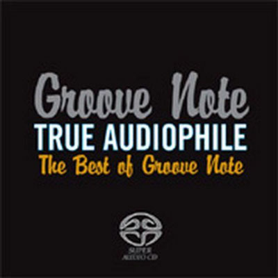 iڍ F V.A.(SACD/HYBRID) TRUE AUDIOPHILE THE BEST OF GROOVE NOTE