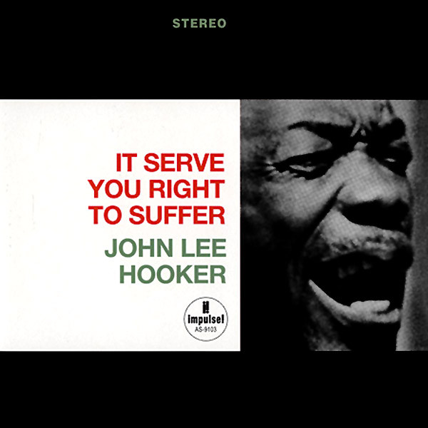 iڍ F ydlR[hZ[!60%OFF!zJohn Lee Hooker (Hybrid Stereo SACD)It Serve You Right To Suffer